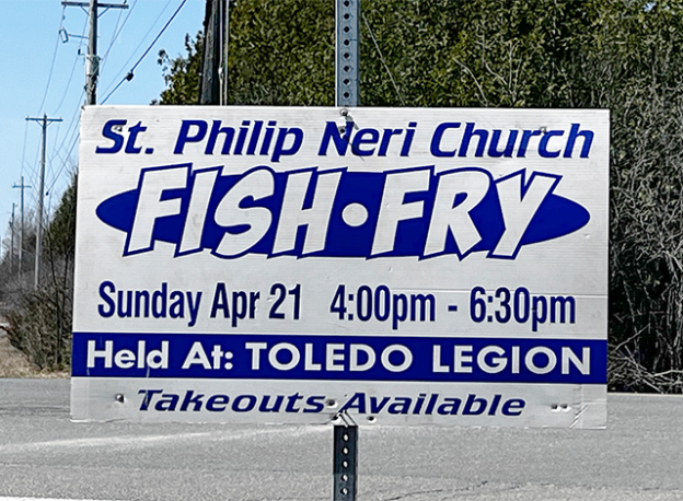 St. Philip Neri Church Fish Fry. Sunday, April 21 4:00pm - 6:30pm. Held at Toledo Legion. Takeout Available.